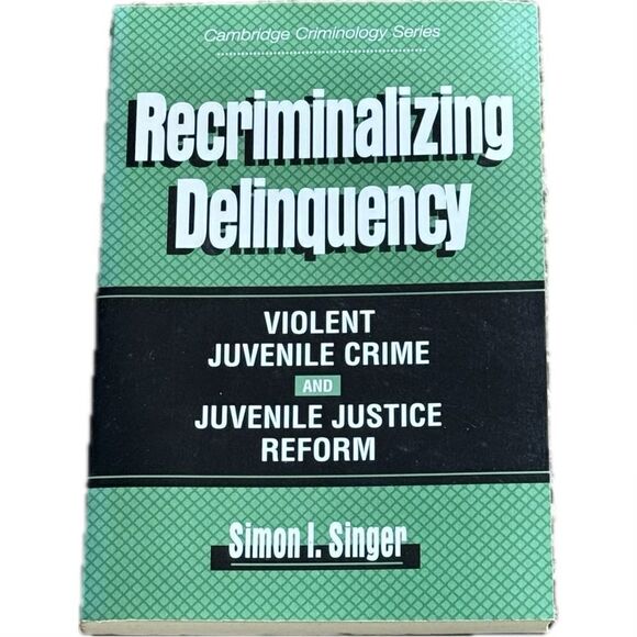 Recriminalizing Delinquency:
Violent Juvenile Crime and Juvenile
Justice Reform - Picture 1 of 3
